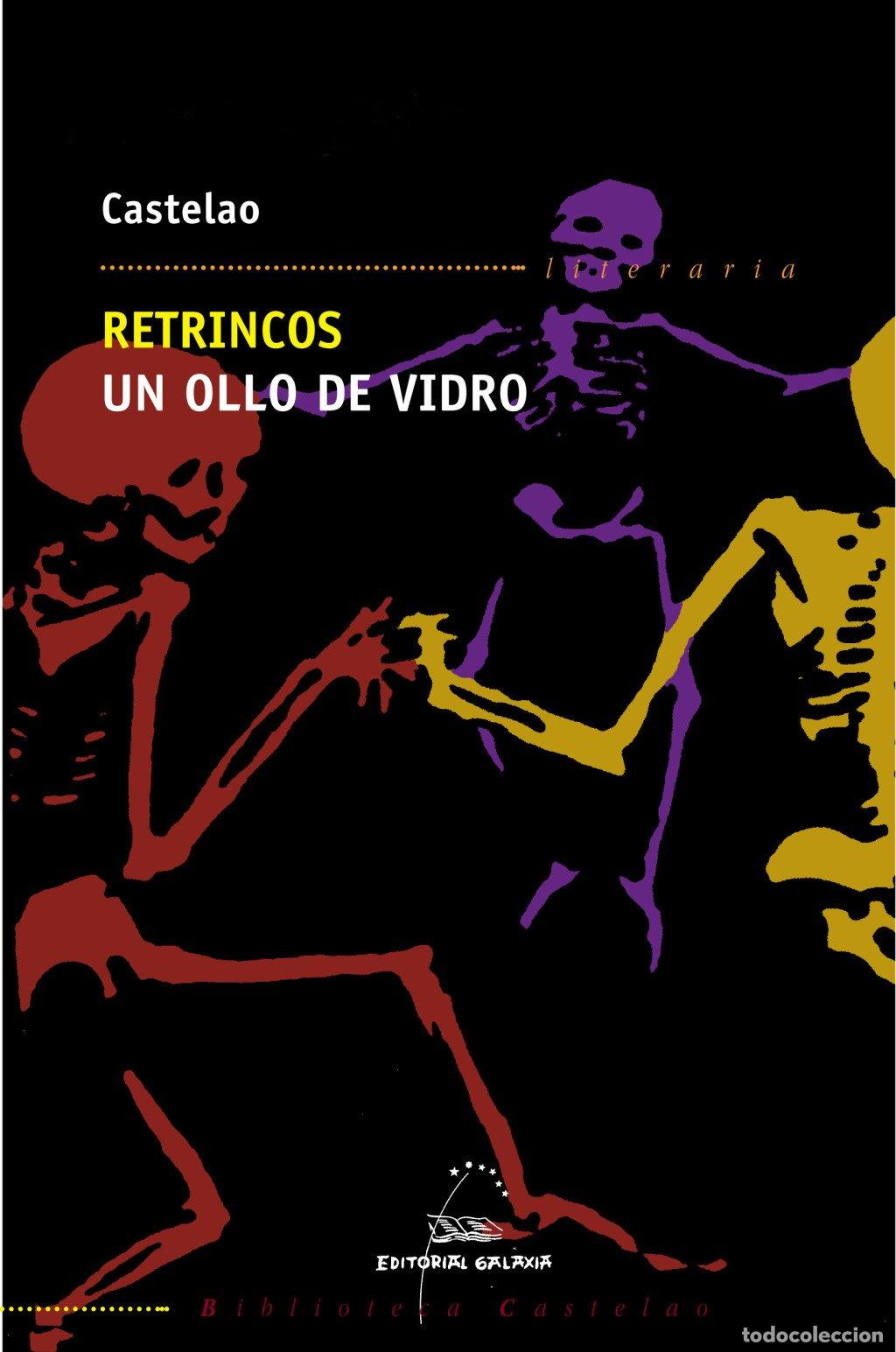Libros de segunda mano: Retrincos. un Ollo de Vidro - Castelao - Editorial Galaxia - Biblioteca Castelao, 4&ordf; Edici&oacute;n