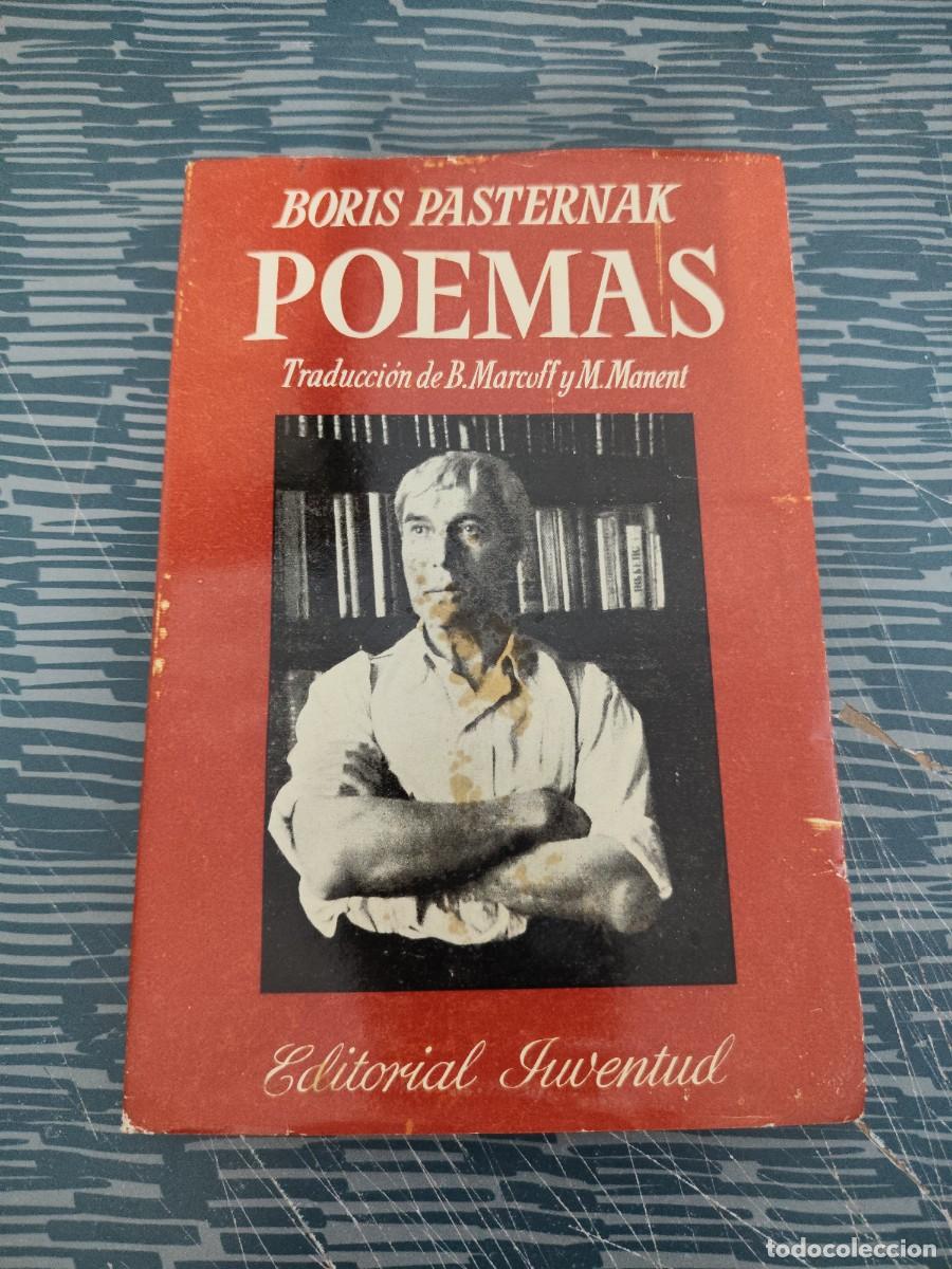 Libros de segunda mano: BORIS PASTERNAK,POEMAS, EDITORIAL JUVENTUD,1959,111 P&Aacute;G.