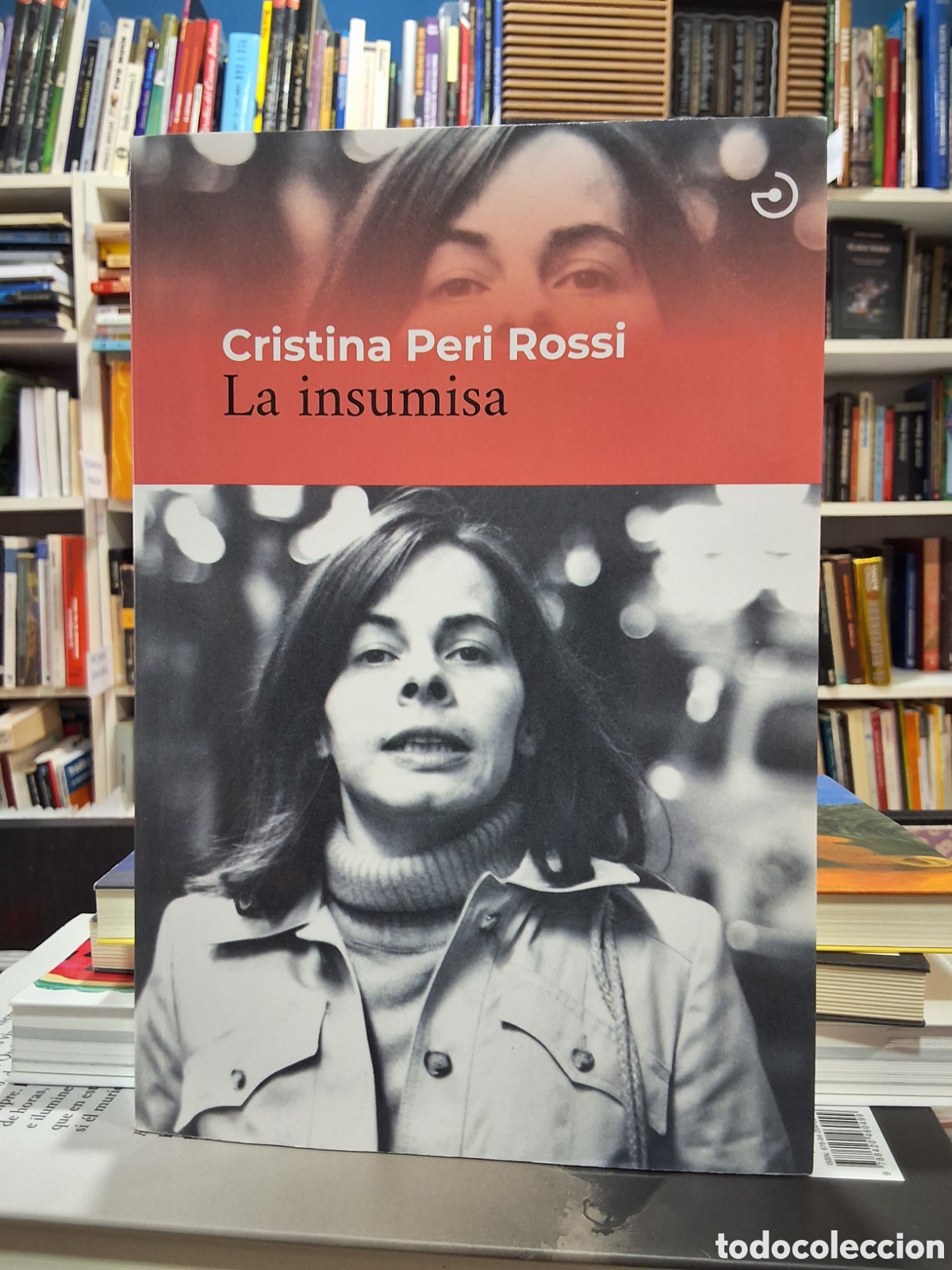Libros de segunda mano: LA INSUMISA - CRISTINA PERI ROSSI - ENV&Iacute;O DESDE 1,50 &euro;