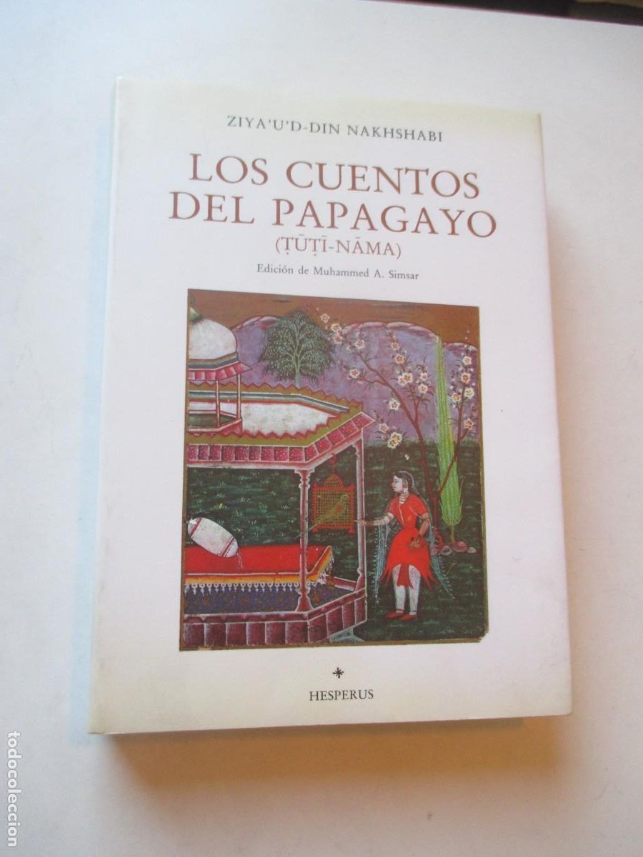 Libros de segunda mano: ZIYA&acute;U&acute;D-DIN NAKHSHABI Los cuentos del papagayo (ejemplar numerado) W41900