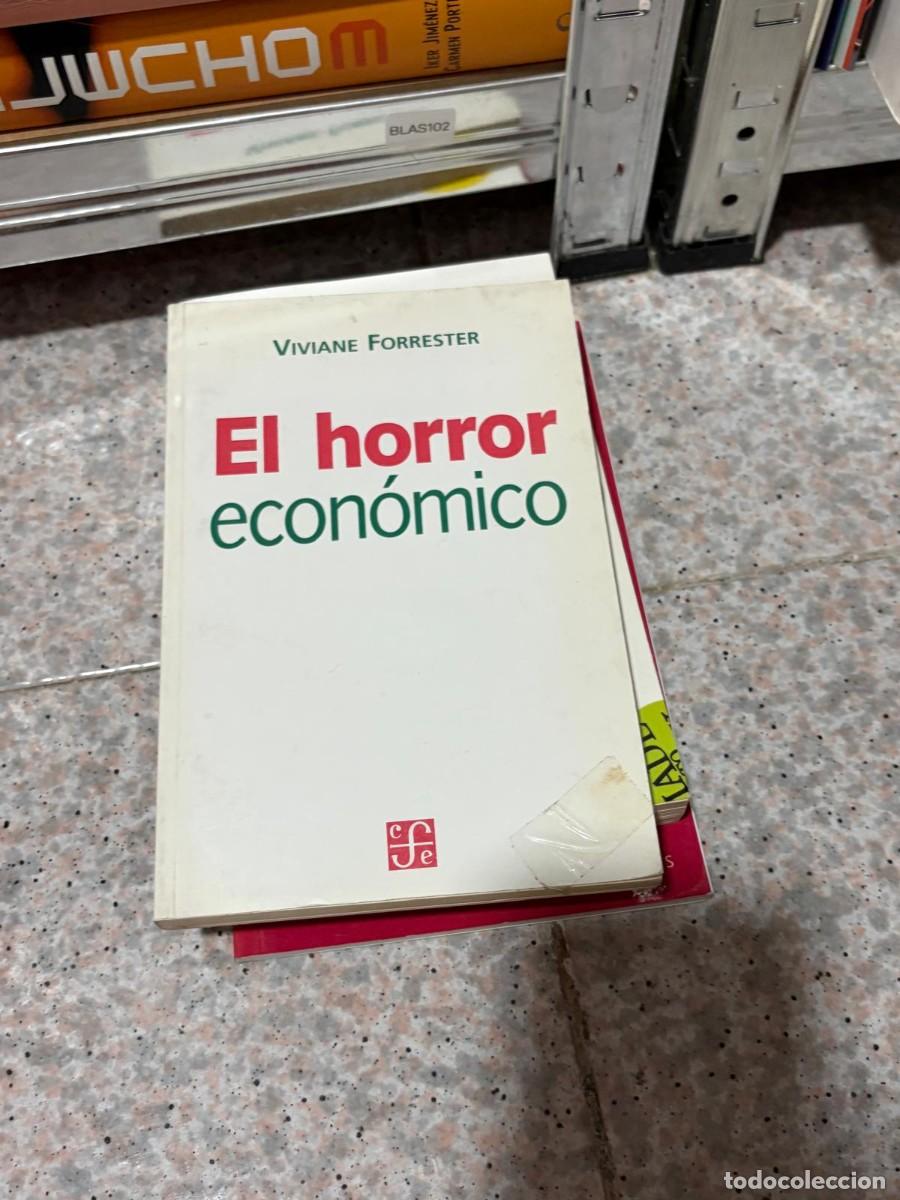 Livros em segunda m&atilde;o: BLAS102 &mdash; El horror econ&oacute;mico &mdash; Viviane Forrester &mdash; Fondo de Cultura Econ&oacute;mica