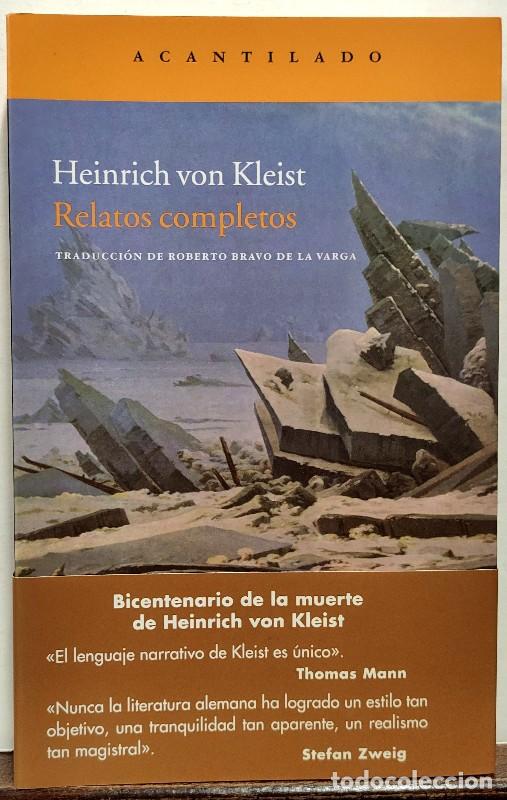Livros em segunda m&atilde;o: Relatos Completos - Heinrich von Kleist - Acantilado - Narrativa, 199 - 2011 - 1ra Edici&oacute;n