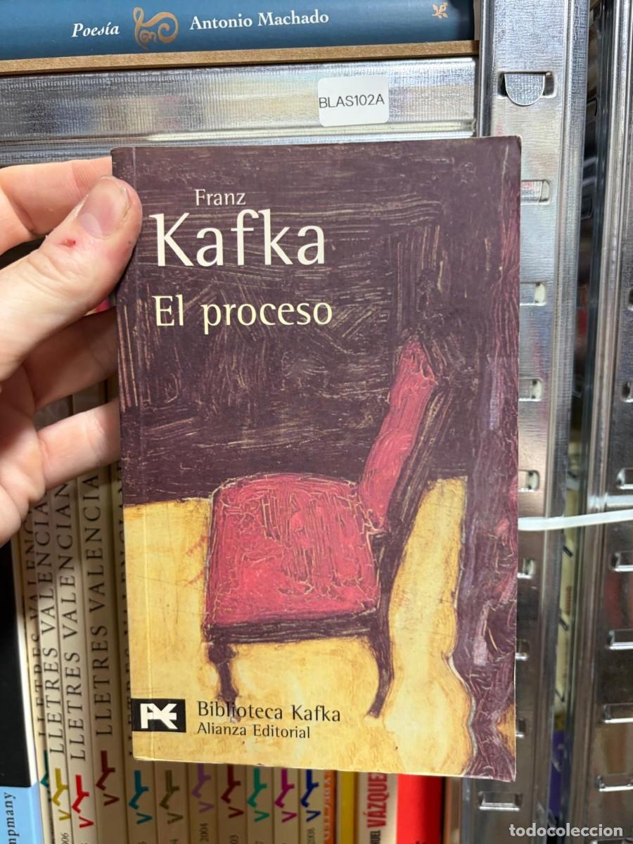 Libros de segunda mano: BLAS102A &mdash; El proceso &mdash; Franz Kafka &mdash; Alianza Editorial