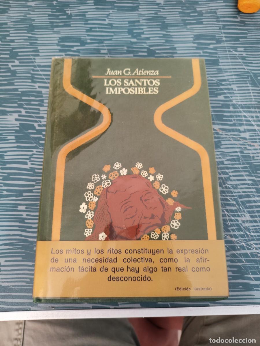 Livres d'occasion: LOS SANTOS IMPOSIBLES, JUAN G.ATIENZA,PLAZA & JANES,1977,297 P&Aacute;GINAS.