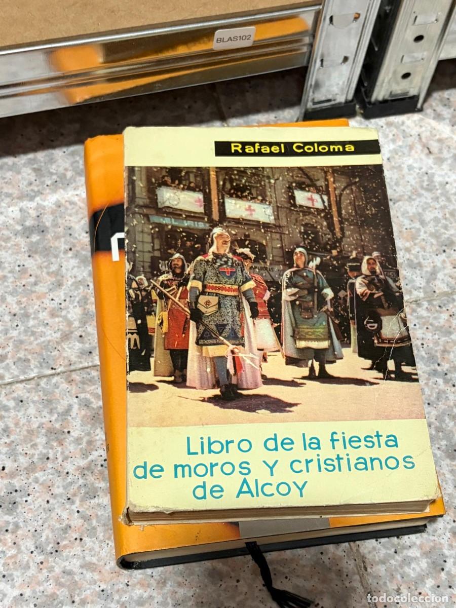 Libros de segunda mano: BLAS102 &mdash; Libro de la fiesta de moros y cristianos de Alcoy &mdash; Rafael Coloma &mdash; -