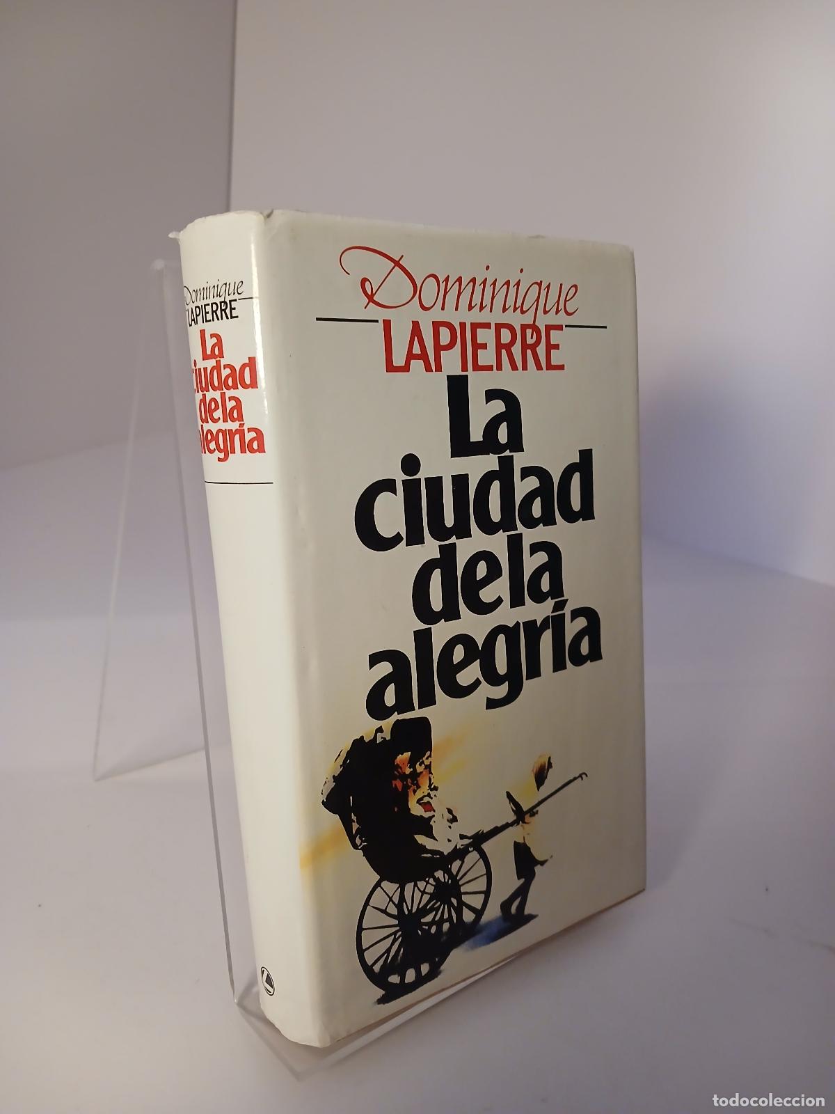 Libri di seconda mano: La ciudad de la alegr&iacute;a - Dominique Lapierre