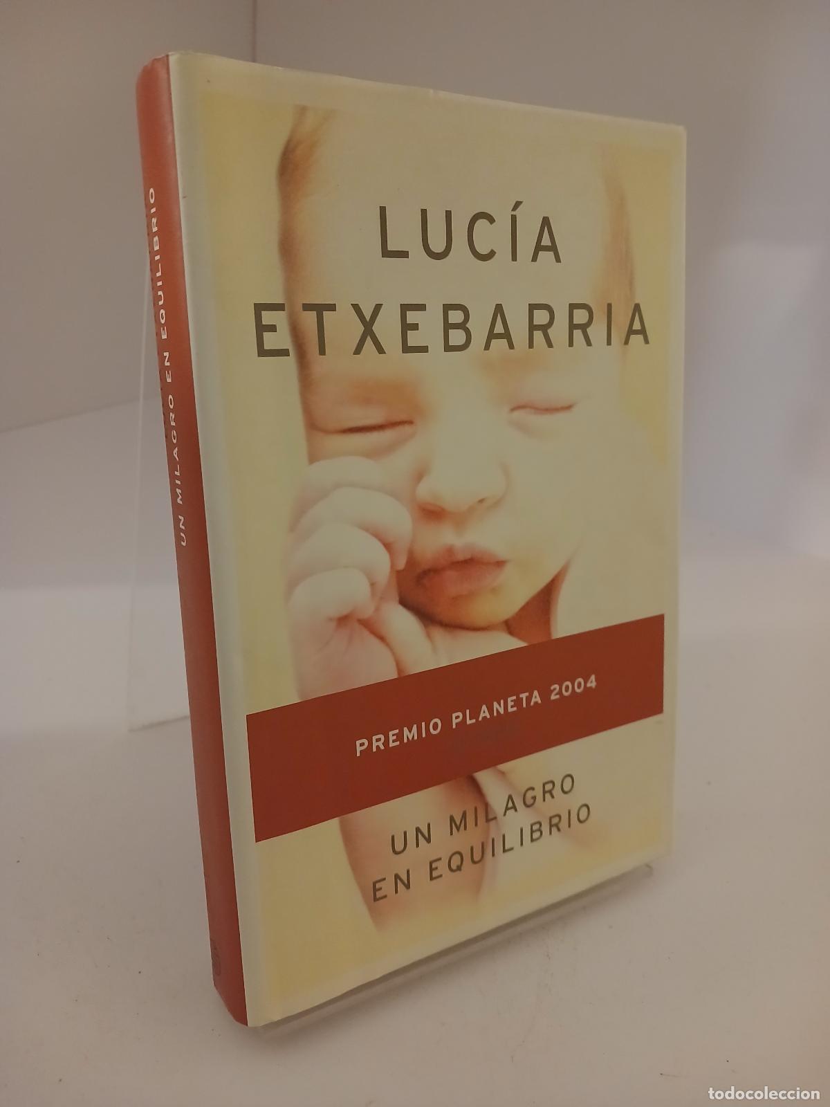 Second hand books: Un milagro en equilibrio - Luc&iacute;a Etxebarria