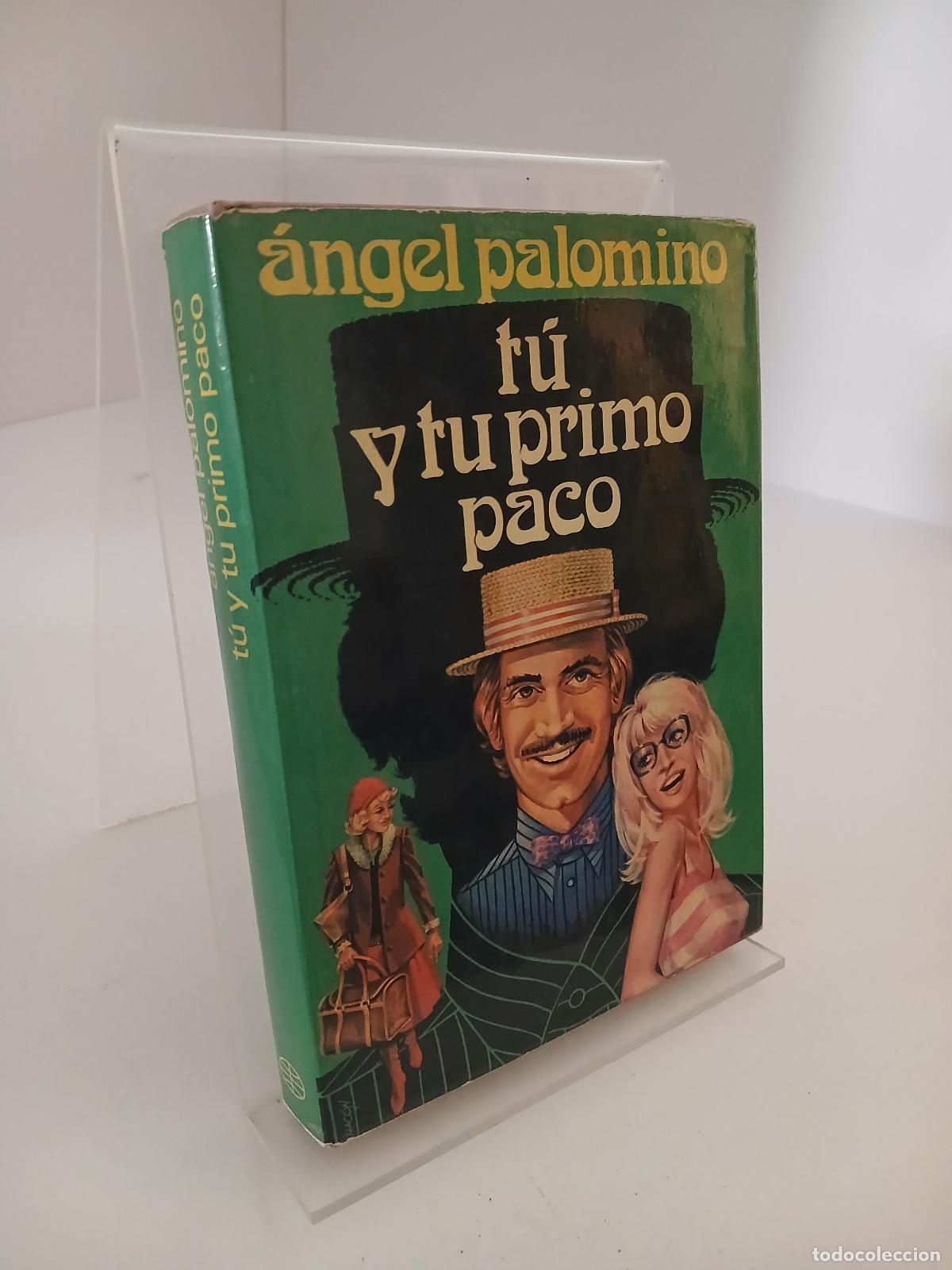 Gebrauchte B&uuml;cher: T&uacute; y tu primo Paco - Angel Palomino