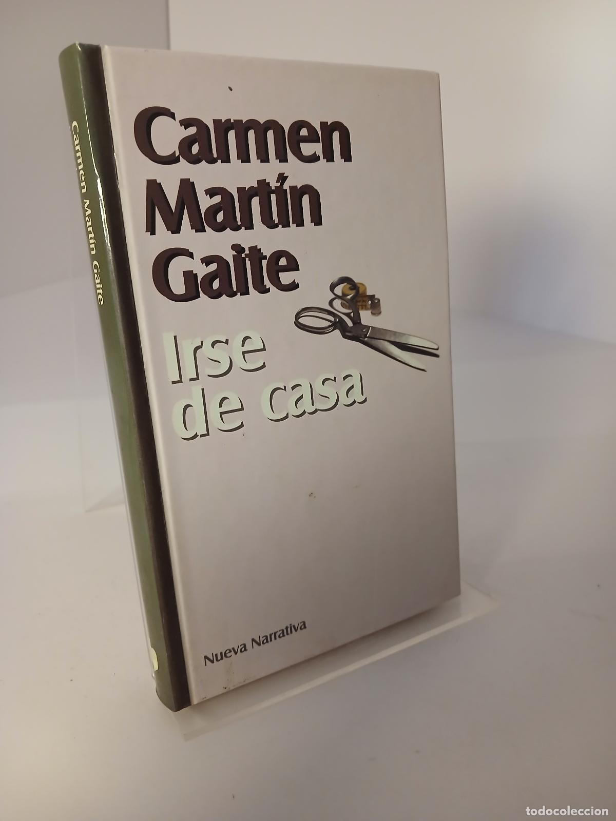 Second hand books: Irse de casa - Carmen Mart&iacute;n Gaite