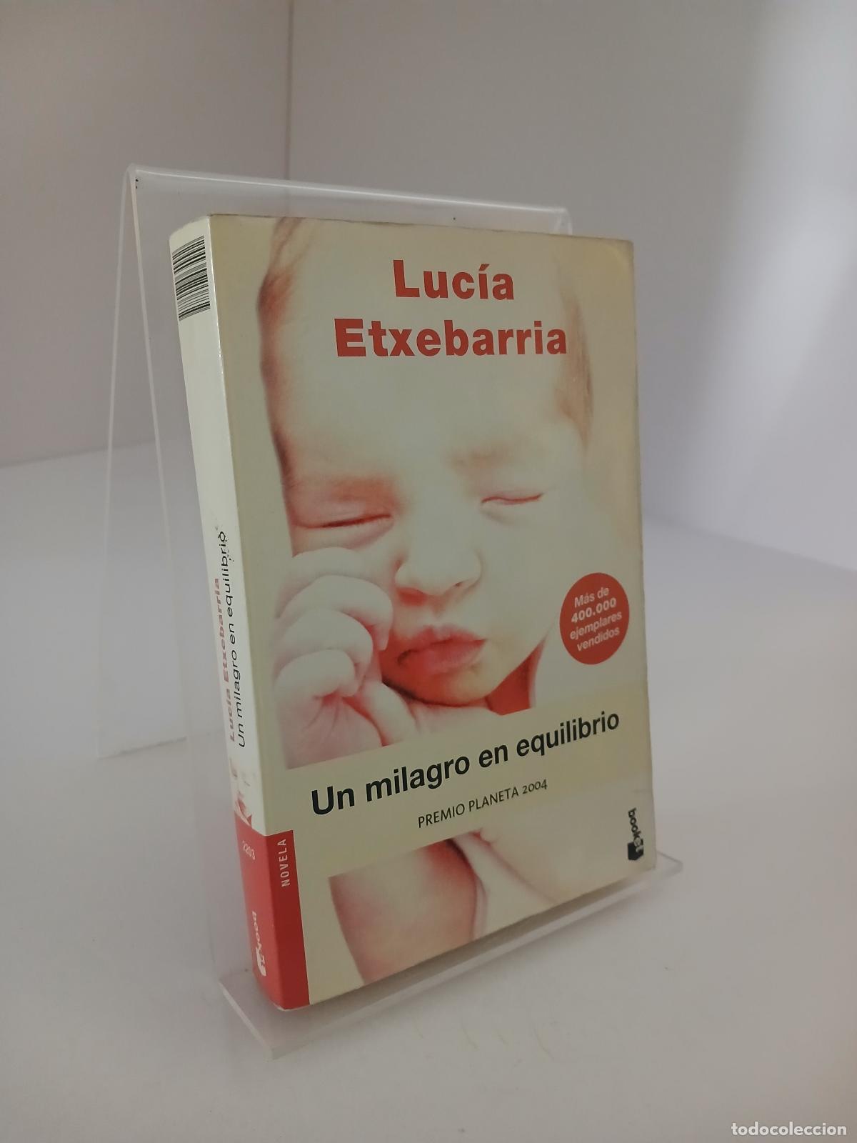 Libri di seconda mano: Un milagro en equilibrio - Luc&iacute;a Etxebarr&iacute;a
