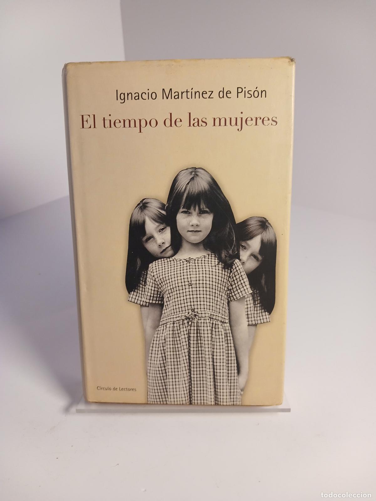 Gebrauchte B&uuml;cher: El Tiempo de Las Mujeres - Ignacio Mart&iacute;nez de Pis&oacute;n
