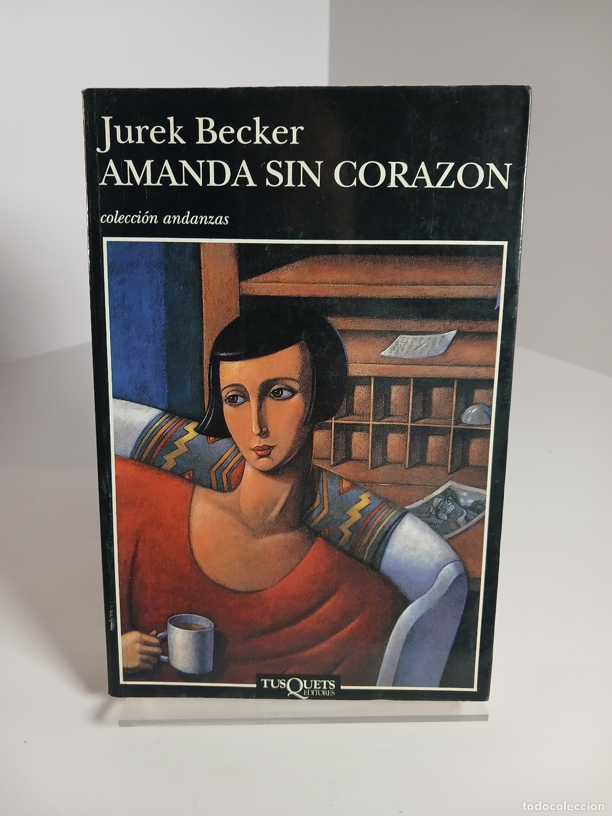 Second hand books: Amanda sin coraz&oacute;n - Jurek Becker