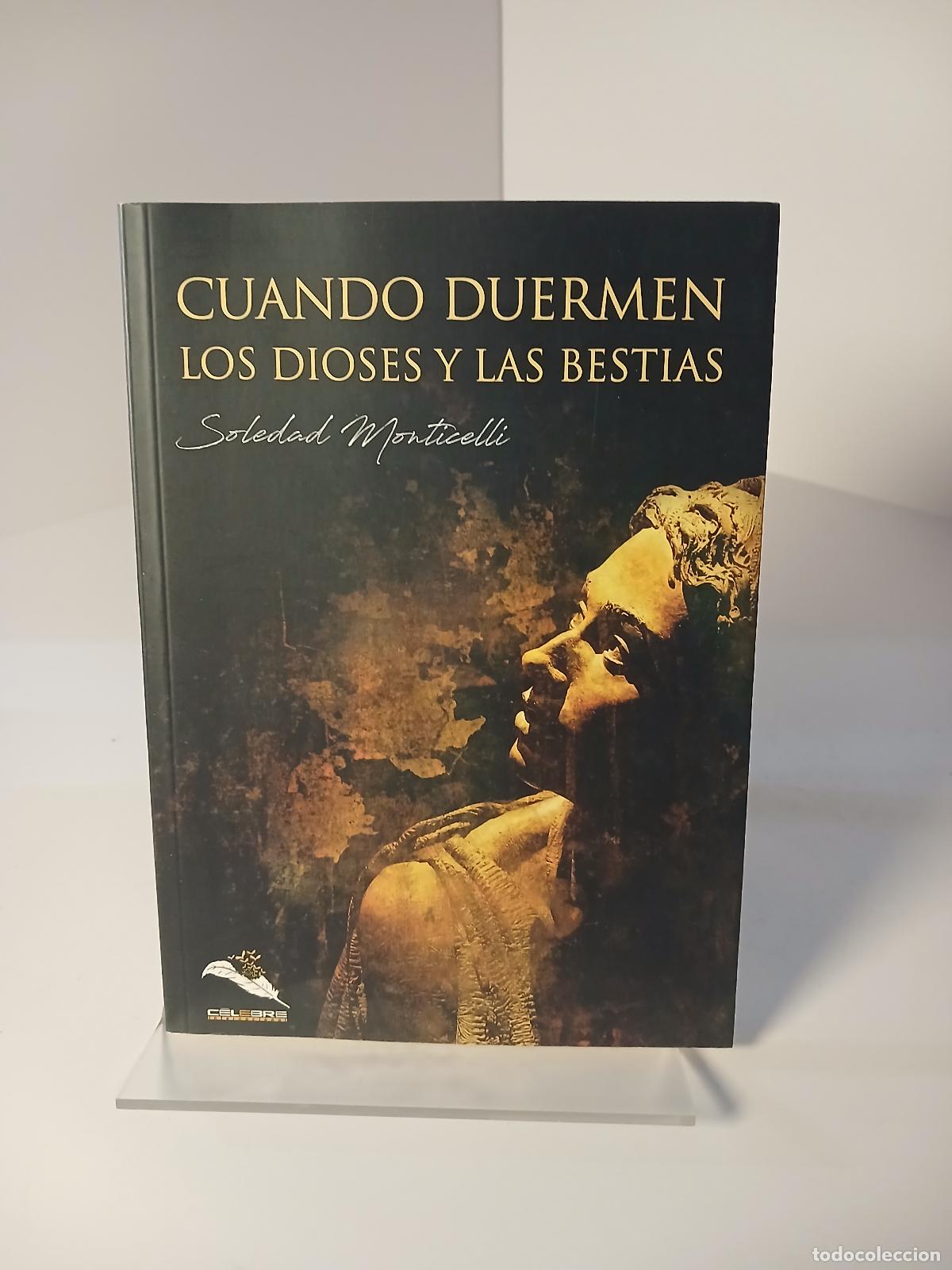 Livros em segunda m&atilde;o: Cuando duermen los dioses y las bestias - Soledad Monticelli