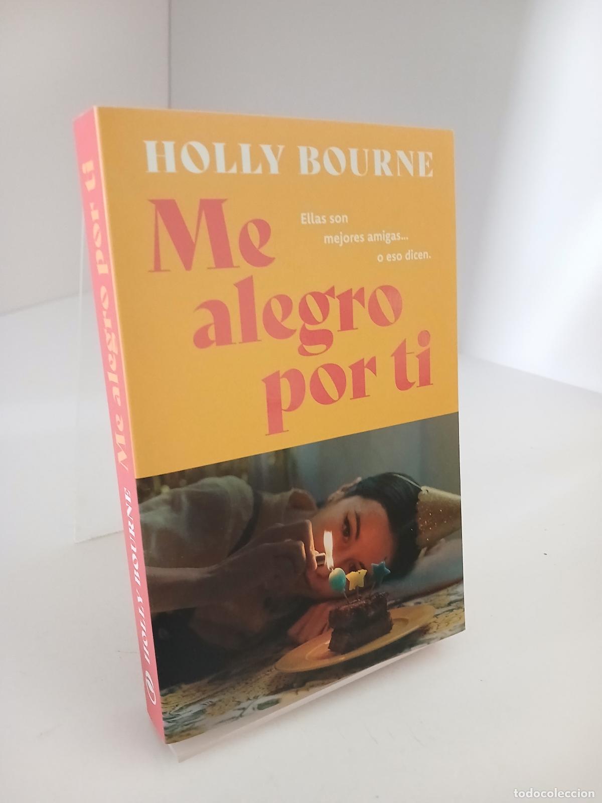 Libros de segunda mano: Me alegro por ti: La novela de la que todos hablar&aacute;n este verano - Holly Bourne