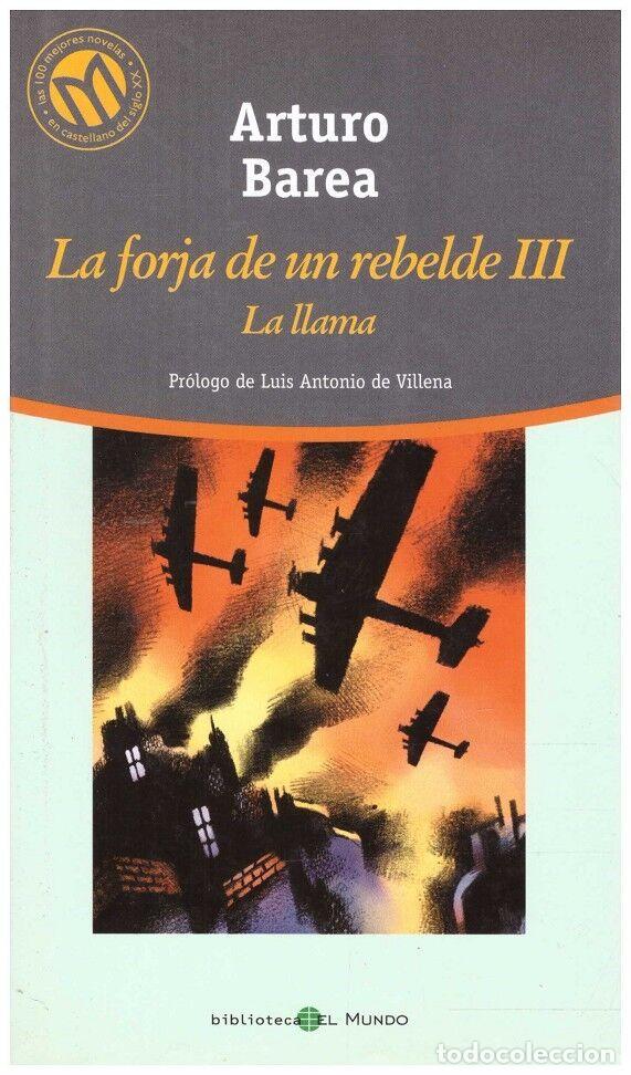 Libros de segunda mano: La llama. Vol 3 de La forja de un rebelde - Arturo Barea - Editorial Plaza y Jan&eacute;s - 1986, 1&ordf; ed.