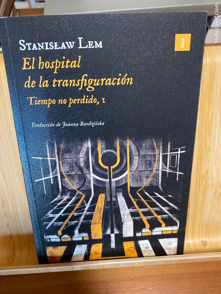 Libros de segunda mano: EL HOSPITAL DE LA TRANSFIGURACI&Oacute;N. SERIE TIEMPO NO PERDIDO I. STANISLAW LEM. EDITORIAL IMPEDIMENTA