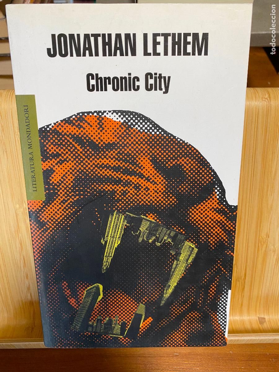 Libros de segunda mano: CHRONIC CITY. JONATHAN LETHEM. EDITORIAL MONDADORI