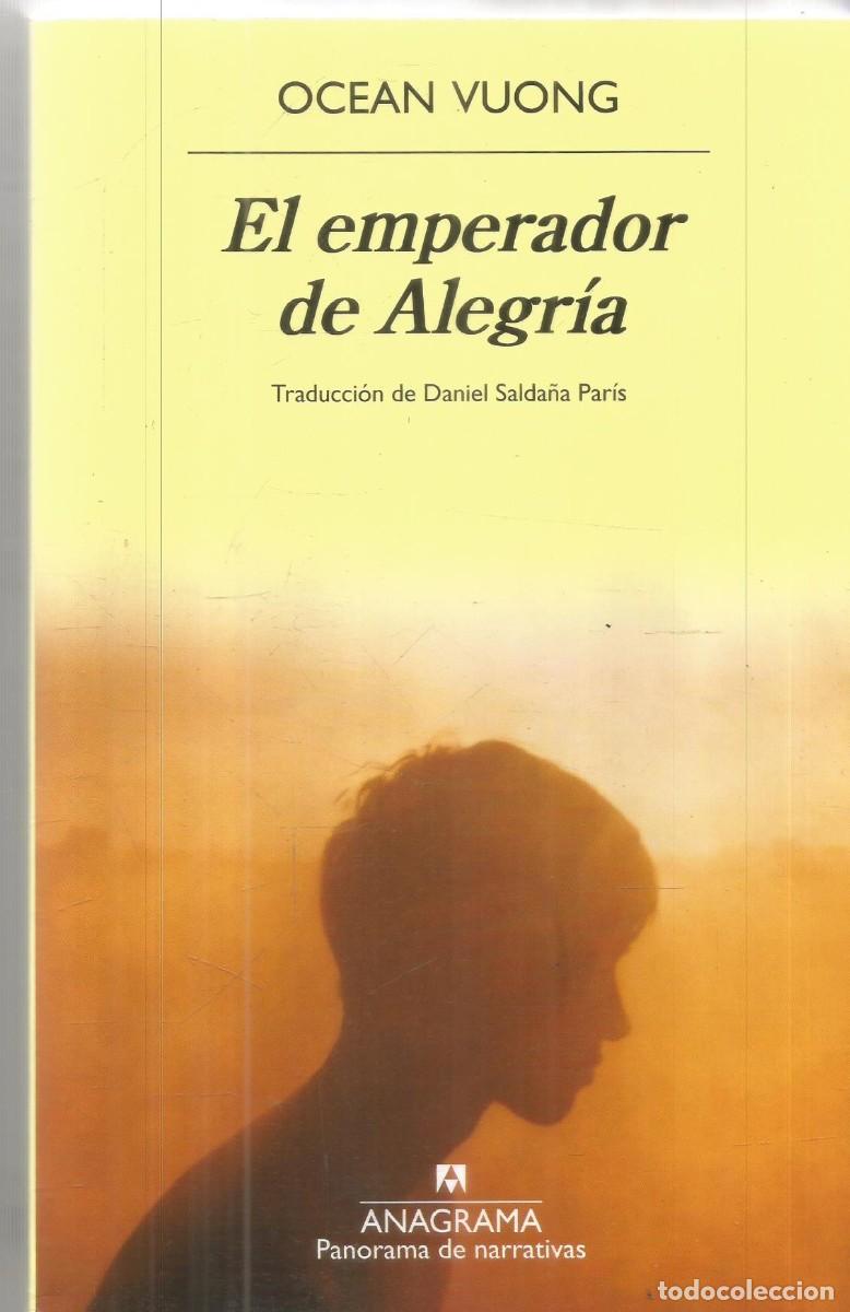 Second hand books: OCEAN VUONG. EL EMPERADOR DE ALEGRIA. ANAGRAMA. PRIMERA EDICION