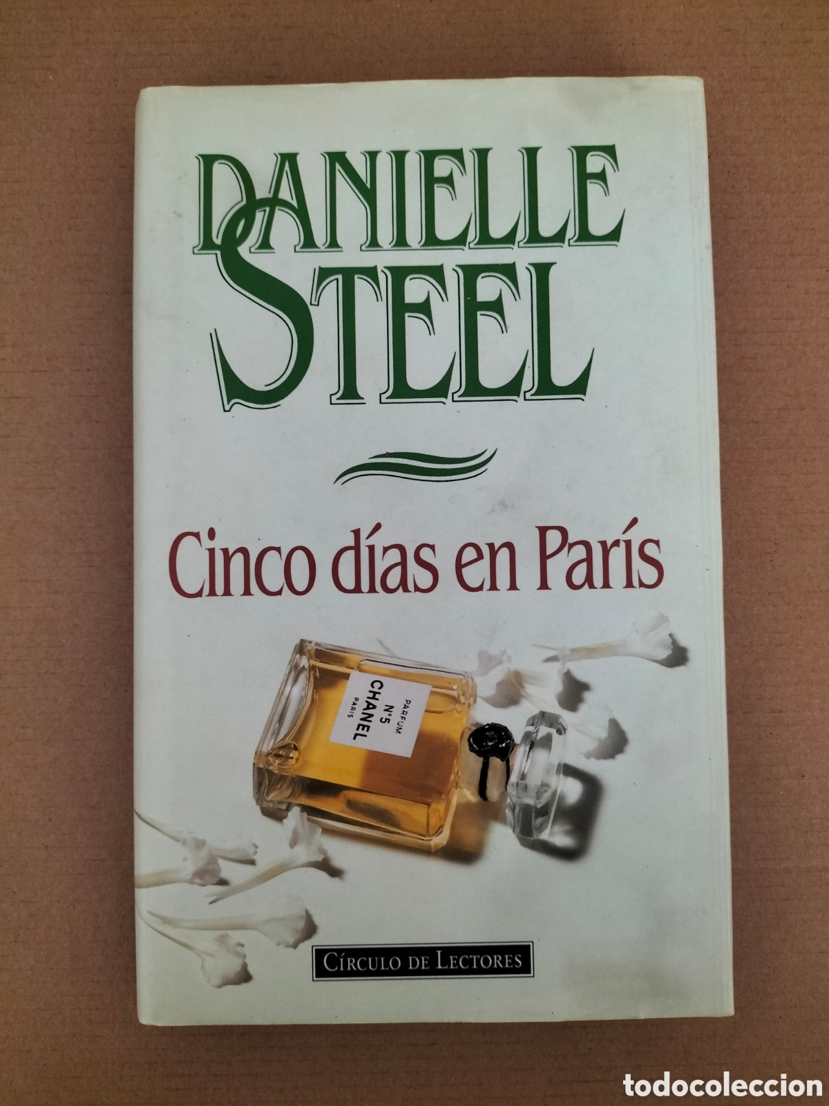 Libros de segunda mano: Cinco d&iacute;as en Par&iacute;s. Danielle Steel. Plaza janes editores Circulo de lectores, 1997. Libro
