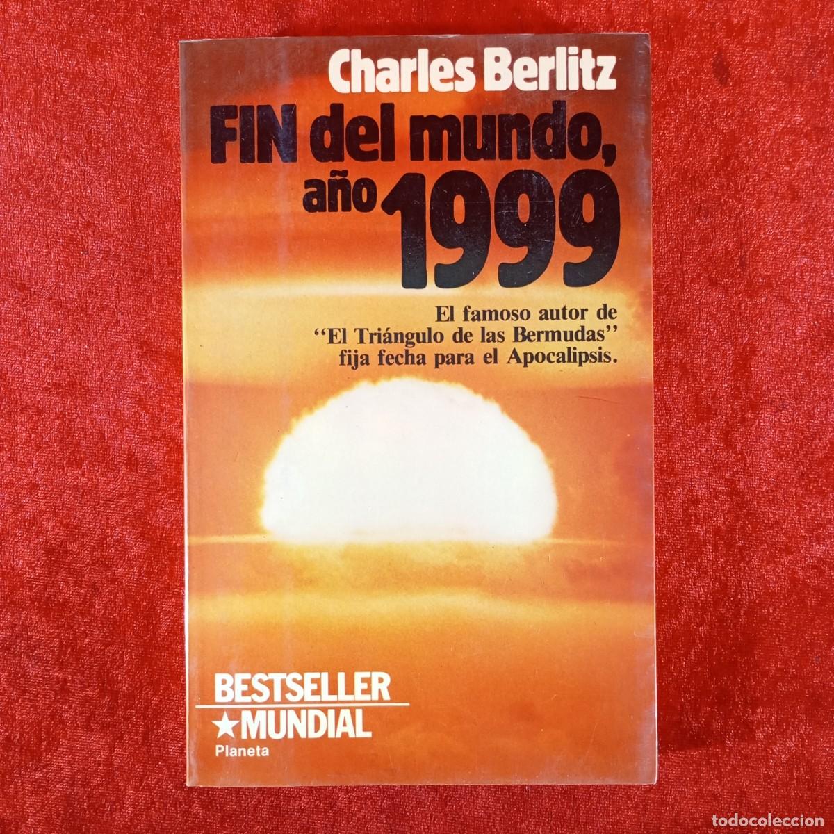 Libros de segunda mano: FIN DEL MUNDO, A&Ntilde;O 1999 - CHARLES BERLITZ - PLANETA - BESTSELLER MUNDIAL / 6628