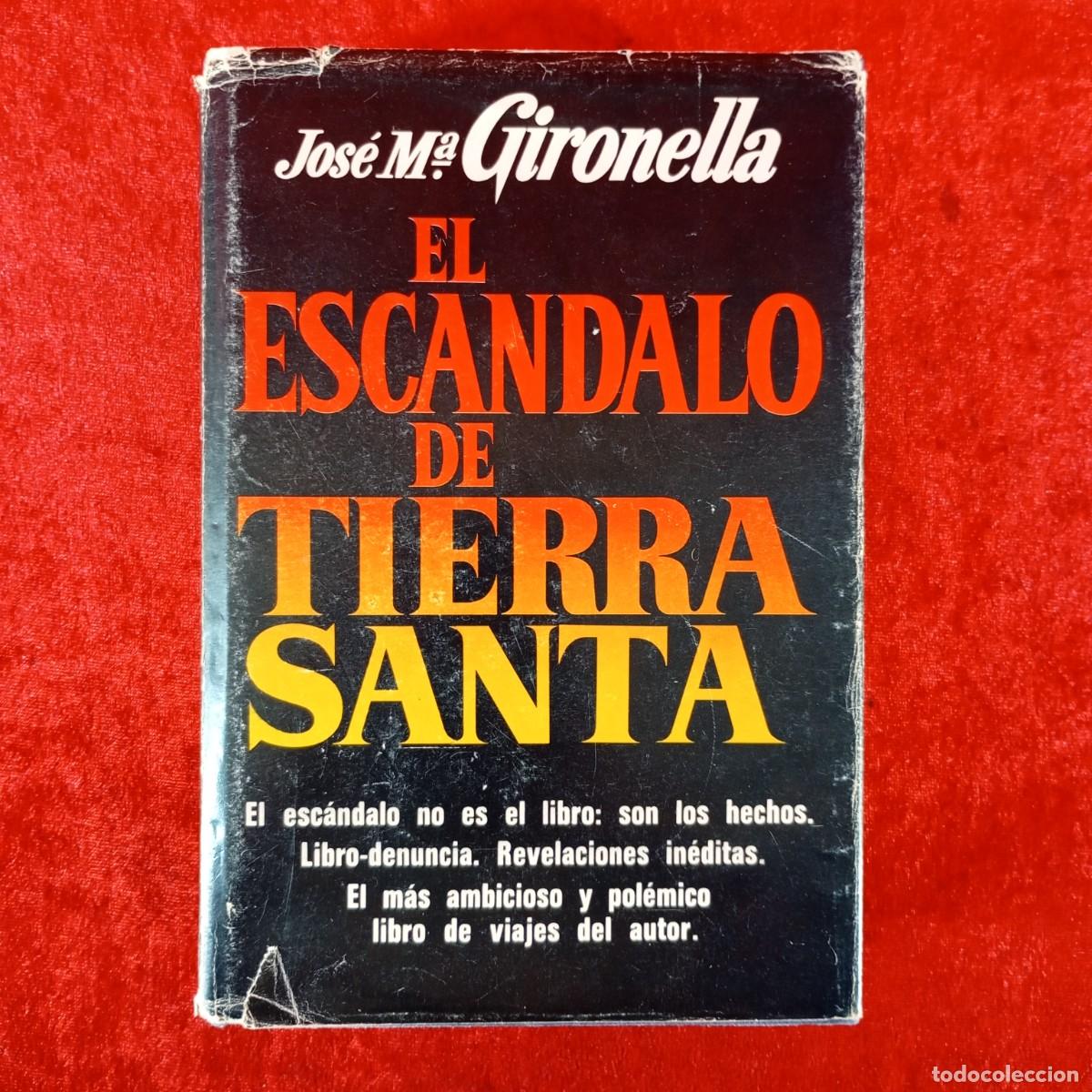 Libros de segunda mano: EL ESCANDALO DE TIERRA SANTA - JOS&Eacute; MARIA GIRONELLA - PLAZA & JANES / 6635