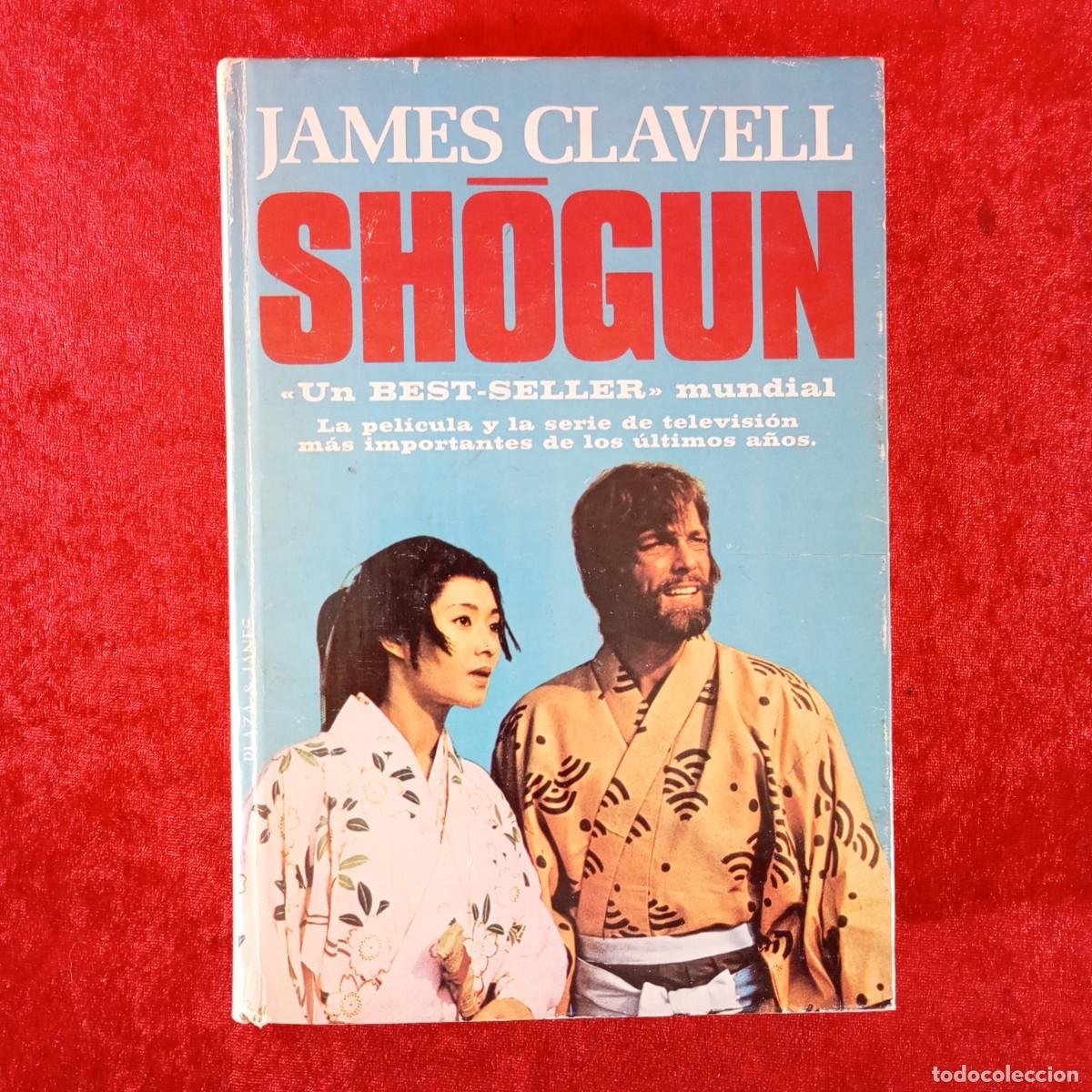 Libros de segunda mano: SHOGUN - JAMES CLAVELL - UN BEST SELLER MUNDIAL - PLAZA & JANES / 6640