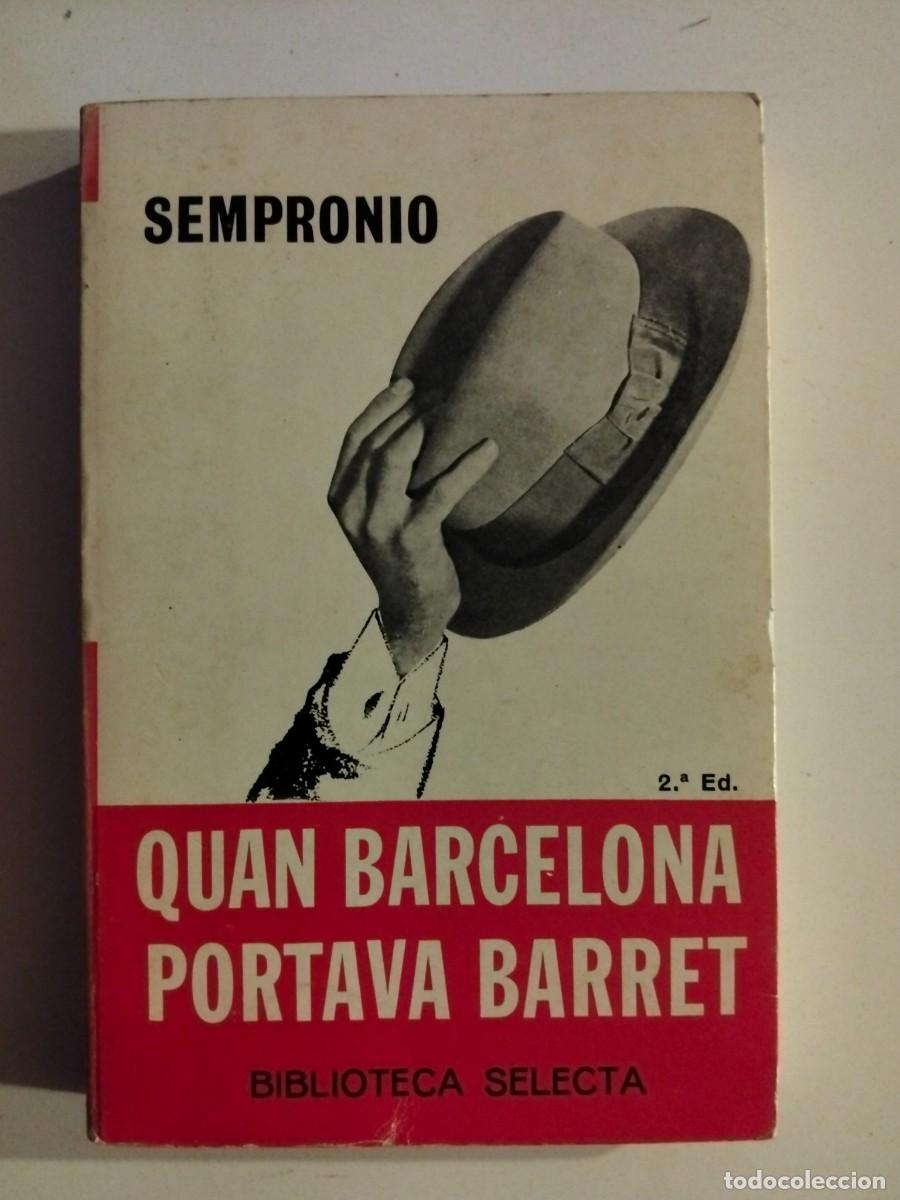 Libros de segunda mano: Quan Barcelona portava barret [Sempronio]