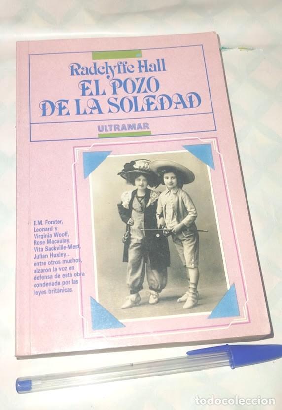 Libros de segunda mano: El pozo de la soledad - Radelyffe Hall - Introducci&oacute;n de Alison Hennegan - Ultramar Editores 1989