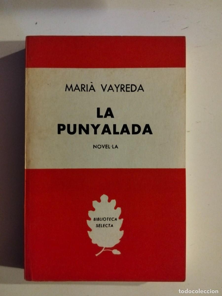 Libri di seconda mano: La punyalada [Mari&agrave; Vayreda]