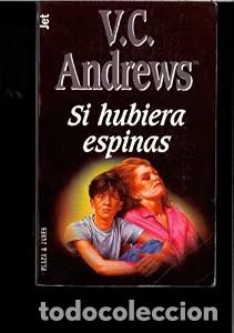 Gebrauchte B&uuml;cher: Si Hubiera Espinas - Andrews, V. C. - Plaza & Jan&eacute;s - Los Jet, 44