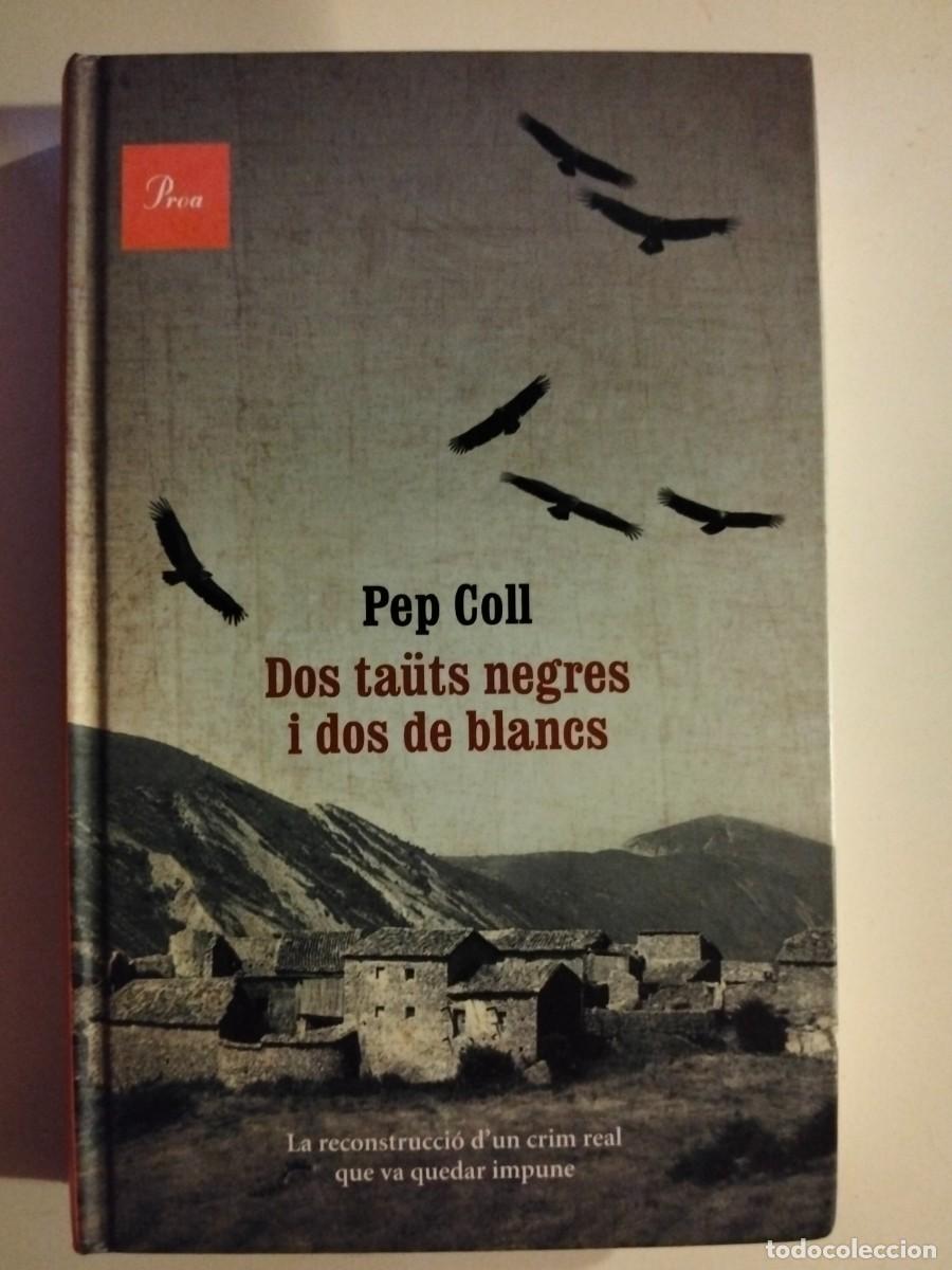 Libros de segunda mano: Dos ta&uuml;ts negres i dos de blancs [Pep Coll]