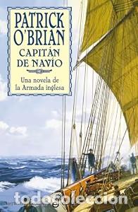 Libros de segunda mano: Capit&aacute;n de Nav&iacute;o - Patrick O&acute;brian - Edhasa - Una Novela de la Armada Inglesa, N&ordm; 2