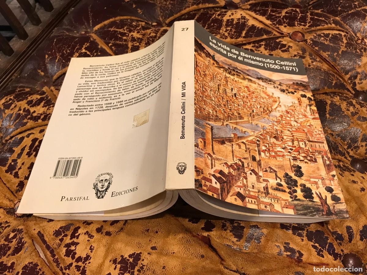 Libros de segunda mano: LA VIDA DE BENVENUTO CELLINI ESCITA POR &Eacute;L MISMO (1500-1571) ED. PARSIFAL, 1993
