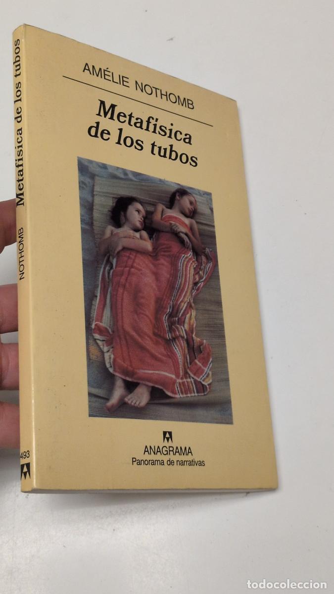 Libros de segunda mano: Metaf&iacute;sica de los tubos - Am&eacute;lie Nothomb