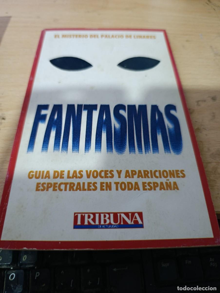 Libros de segunda mano: . FANTASMAS. GUIA DE LAS VOCES Y APARICIONES ESPECTRALES EN TODA ESPA&Ntilde;A. EST32B5