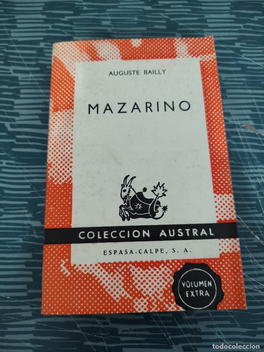 Libros de segunda mano: MAZARINO,AUGUSTE BAYLLY,ESPASA CALPE ,1969,215 P&Aacute;G.