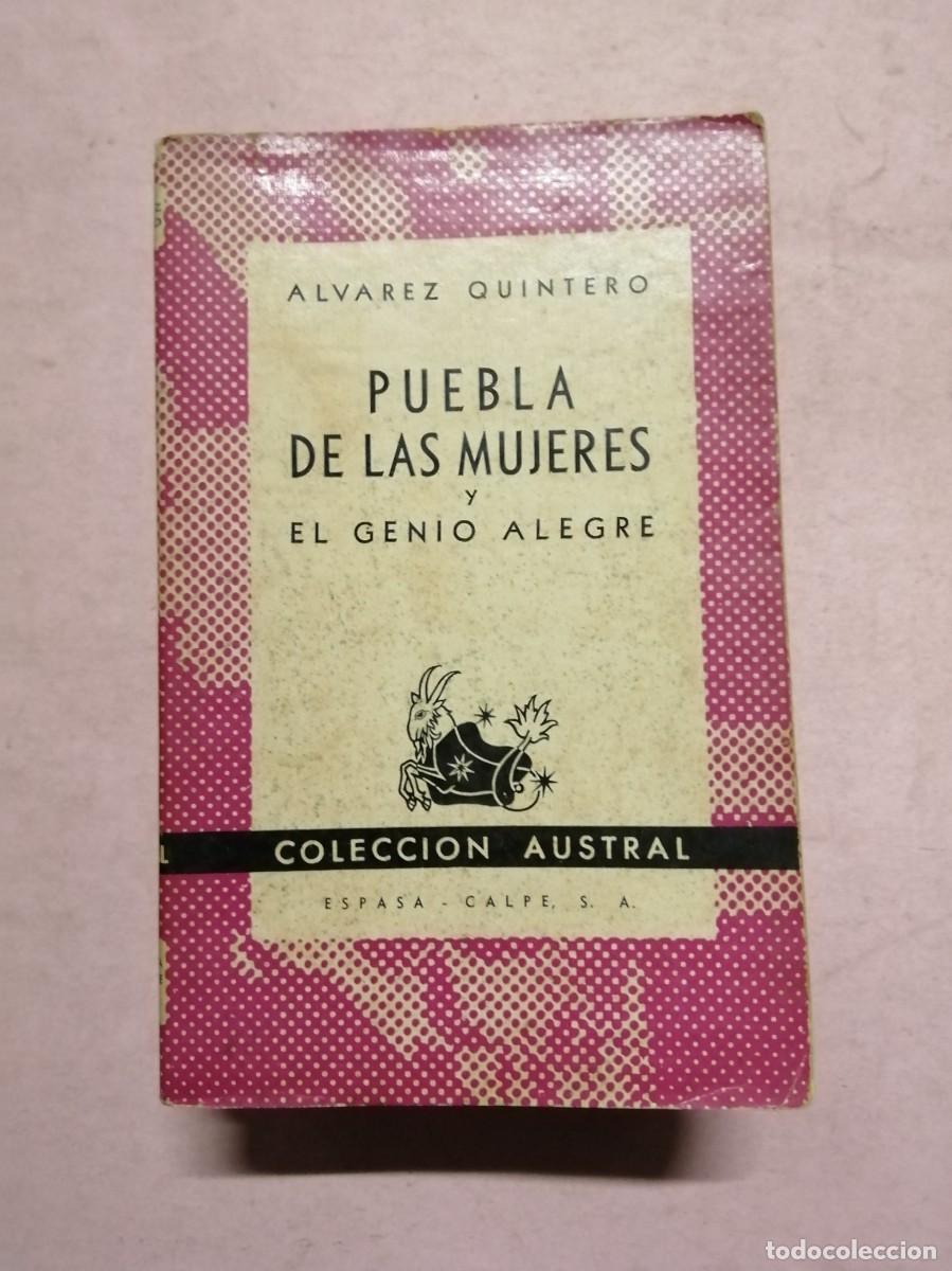 Gebrauchte B&uuml;cher: PUEBLA DE LAS MUJERES - EL GENIO ALEGRE (ALVAREZ QUINTERO) COLECCION AUSTRAL