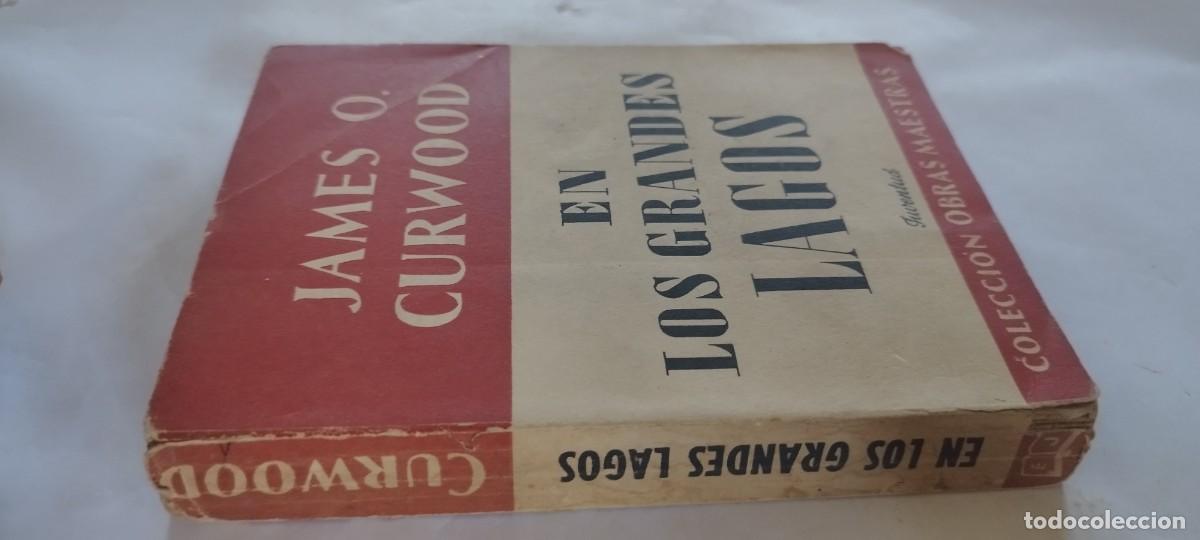 Libros de segunda mano: EN LOS GRANDES LAGOS / JAMES O.CURWOOD / CMA 01 / JUVENTUD