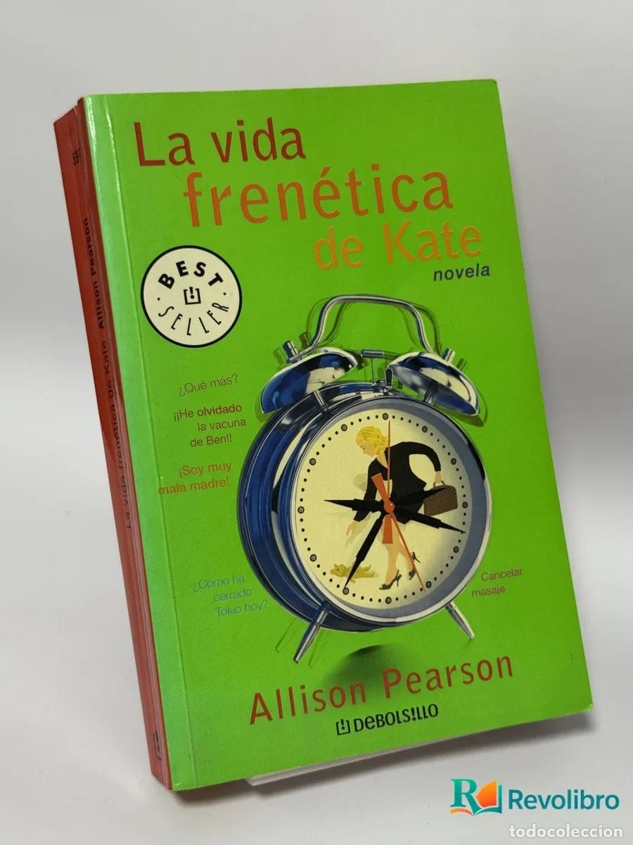 Libros de segunda mano: La vida fren&eacute;tica de Kate - Allison Pearson