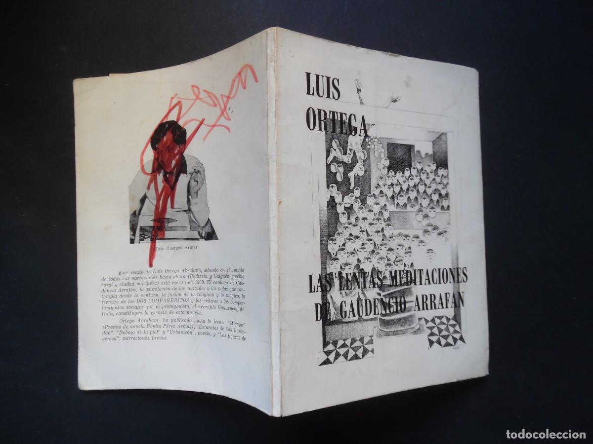 Libros de segunda mano: Las lentas meditaciones de Gaudencio Arrafan, por Luis Ortega. Con dedicatoria firmada por el autor
