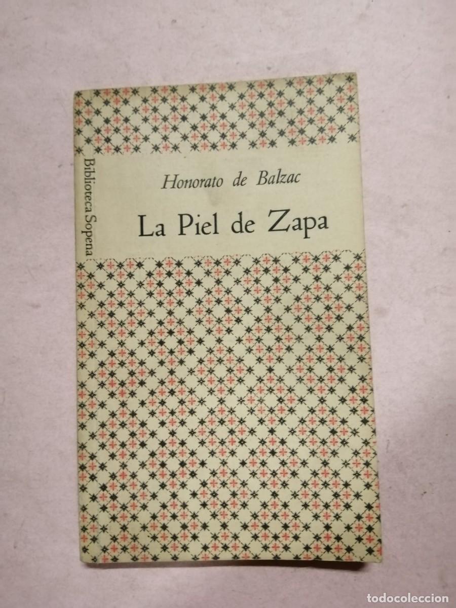 Libros de segunda mano: BIBLIOTECA SOPENA. LA PIEL DE ZAPA (HONORE DE BALZAC)