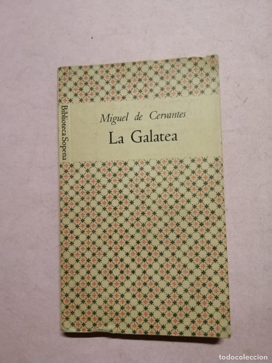Libros de segunda mano: BIBLIOTECA SOPENA. LA GALATEA (MIGUEL DE CERVANTES)