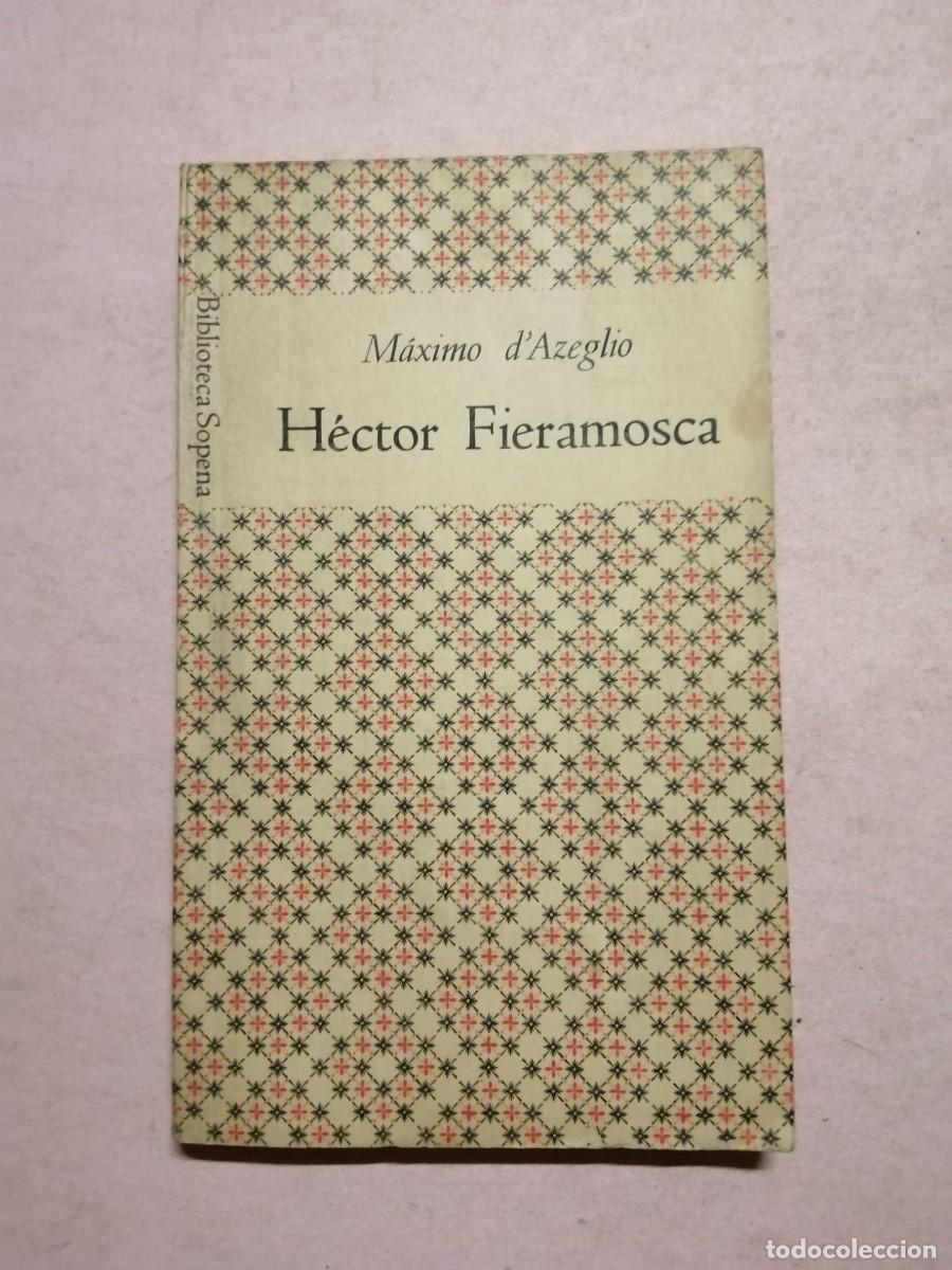 Libros de segunda mano: BIBLIOTECA SOPENA. HECTOR FIERAMOSCA (MASSIMO D' AZEGLIO)