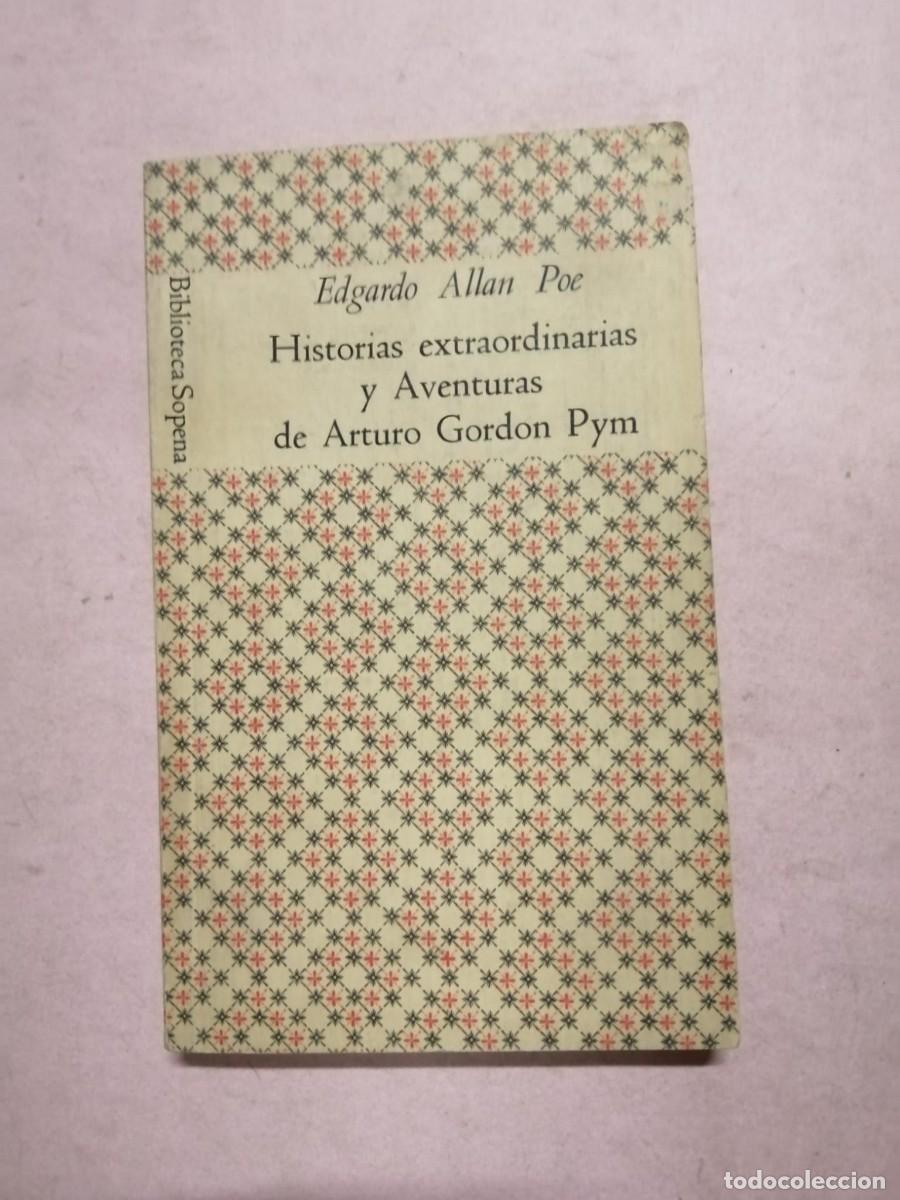 Libros de segunda mano: BIBLIOTECA SOPENA. HISTORIAS EXTRAORDINARIAS - AVENTURAS DE ARTURO FORDON PYN (EDGAR ALLAN POE)