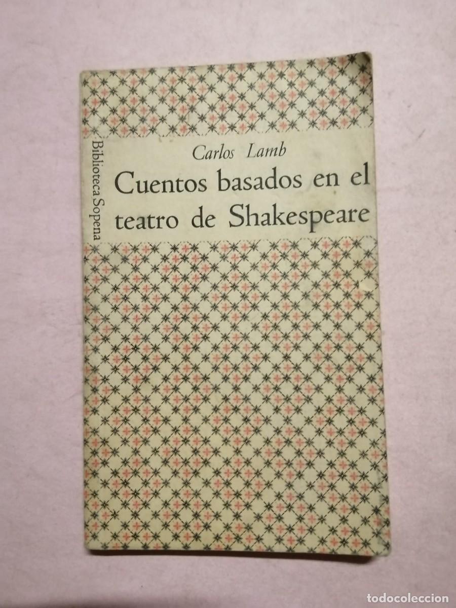 Libros de segunda mano: BIBLIOTECA SOPENA. CUENTOS BASADOS EN EN EL TEATRO DE SHAKESPEARE (CARLOS LAMB)