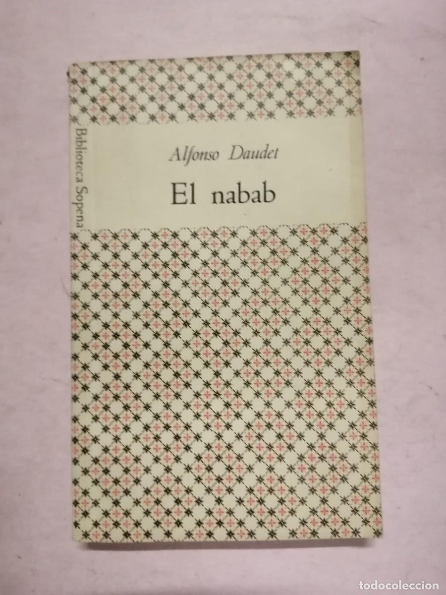 Libros de segunda mano: BIBLIOTECA SOPENA. EL NABAB (ALPHONSE DAUDET)