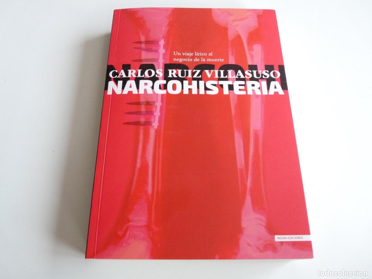 Livros em segunda m&atilde;o: Narcohisteria Un viaje l&iacute;rico al negocio de la muerte Carlos Ruiz Villasuso