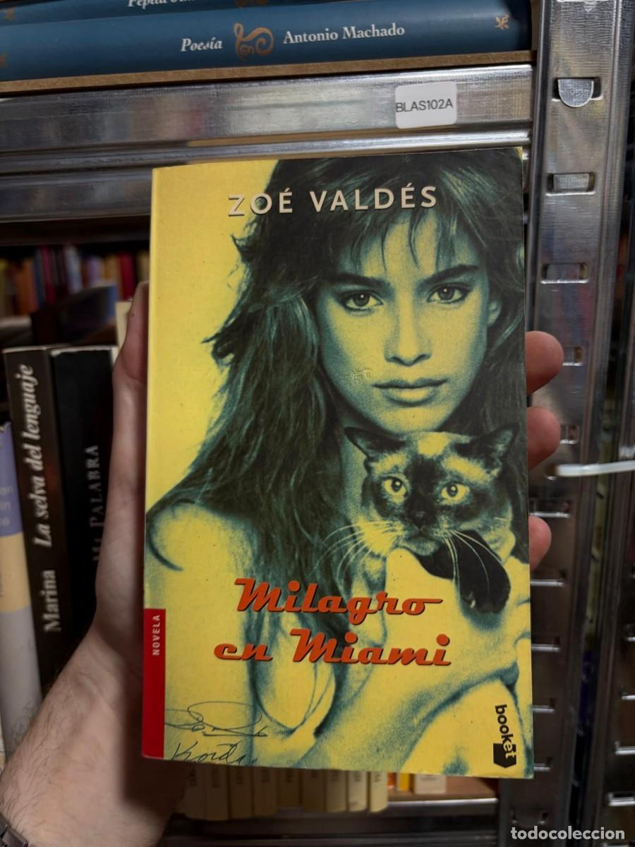 Libros de segunda mano: BLAS102A &mdash; Milagro en Miami &mdash; Zo&eacute; Vald&eacute;s &mdash; Booket