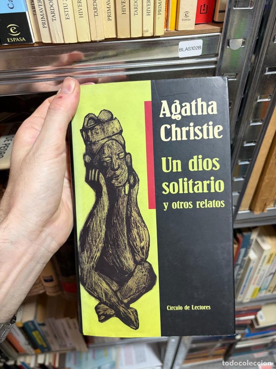 Libri di seconda mano: BLAS102B &mdash; Agatha Christie &mdash; UN DIOS SOLITARIO Y OTROS RELATOS &mdash; C&iacute;rculo de Lectores