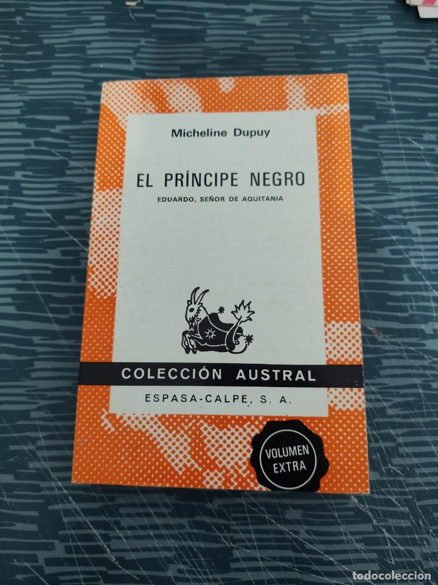 Second hand books: EL PRINCIPE NEGRY,MICHELINE DUPUY,ESPASA CALPE,1973,254 P&Aacute;G.
